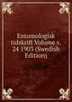 Entomologisk tidskrift Volume v. 24 1903 (Swedish Edition), 