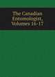 The Canadian Entomologist, Volumes 16-17, 