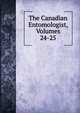 The Canadian Entomologist, Volumes 24-25, 