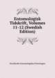 Entomologisk Tidskrift, Volumes 11-12 (Swedish Edition), Stockholm Entomologiska Foreningen 