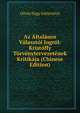 Az Altalanos Valasztoi Jogrol: Kristoffy Torvenytervezetenek Kritikaja (Chinese Edition), Oliver Nagy Eottevenyi 