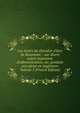Les loisirs du chevalier d'Eon de Beaumont .: sur divers sujets importans d'administration, etc. pendant son s?jour en Angleterre Volume 5 (French Edition), 