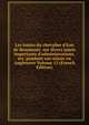 Les loisirs du chevalier d'Eon de Beaumont: sur divers sujets importants d'administrations, etc. pendant son s?jour en Angleterre Volume 12 (French Edition), 