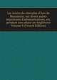 Les loisirs du chevalier d'Eon de Beaumont: sur divers sujets importants d'administrations, etc. pendant son s?jour en Angleterre Volume 8 (French Edition), 