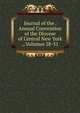 Journal of the . Annual Convention of the Diocese of Central New York ., Volumes 28-31, 