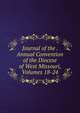 Journal of the . Annual Convention of the Diocese of West Missouri, Volumes 18-24, 