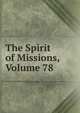 The Spirit of Missions, Volume 78, 