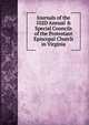 Journals of the 102D Annual & Special Councils of the Protestant Episcopal Church in Virginia., 
