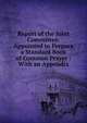Report of the Joint Committee: Appointed to Prepare a Standard Book of Common Prayer : With an Appendix, 