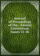 Journal of Proceedings of the . Annual Convention, Issues 41-46, 
