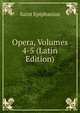 Opera, Volumes 4-5 (Latin Edition), Saint Epiphanius 