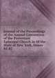 Journal of the Proceedings of the Annual Convention of the Protestant Episcopal Church in Of the State of New York, Issues 85-87, 
