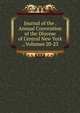 Journal of the . Annual Convention of the Diocese of Central New York ., Volumes 20-23, 