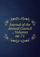 Journal of the Annual Council ., Volumes 66-71, 