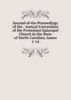 Journal of the Proceedings of the . Annual Convention of the Protestant Episcopal Church in the State of North-Carolina, Issues 1-14, 