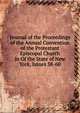 Journal of the Proceedings of the Annual Convention of the Protestant Episcopal Church in Of the State of New York, Issues 58-60, 