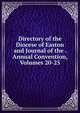 Directory of the Diocese of Easton and Journal of the . Annual Convention, Volumes 20-25, 