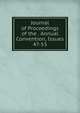 Journal of Proceedings of the . Annual Convention, Issues 47-53, 