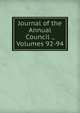 Journal of the Annual Council ., Volumes 92-94, 