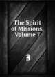 The Spirit of Missions, Volume 7, 