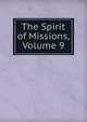 The Spirit of Missions, Volume 9, 