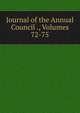 Journal of the Annual Council ., Volumes 72-75, 