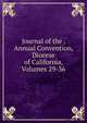 Journal of the . Annual Convention, Diocese of California, Volumes 29-36, 
