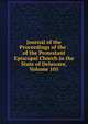 Journal of the Proceedings of the . of the Protestant Episcopal Church in the State of Delaware, Volume 105, 
