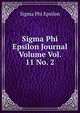 Sigma Phi Epsilon Journal Volume Vol. 11 No. 2, Sigma Phi Epsilon 