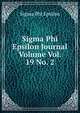 Sigma Phi Epsilon Journal Volume Vol. 19 No. 2, Sigma Phi Epsilon 