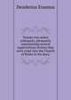 Twenty two select colloquies, pleasantly representing several superstitious levities that were crept into the Church of Rome in his days;, Erasmus Desiderius 