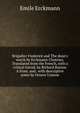 Brigadier Frederick and The dean's watch by Erckmann-Chatrian. Translated from the French, with a critical introd. by Richard Burton. A front. and . with descriptive notes by Octave Uzanne, Emile Erckmann 