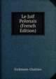 Le Juif Polonais (French Edition), Erckmann-Chatrian 