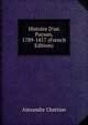 Histoire D'un Paysan, 1789-1817 (French Edition), Alexandre Chatrian 
