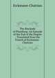 The Blockade of Phalsburg: An Episode of the End of the Empire ; Translated from the French of Erckmann-Chatrian, Erckmann-Chatrian 