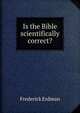 Is the Bible scientifically correct?, Frederick Erdman 