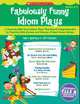 Fabulously Funny Idiom Plays. 14 Reproducible Read-Aloud Plays, Appelbaum, Marci, Catanese,Jeff 