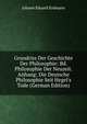 Grundriss Der Geschichte Der Philosophie: Bd. Philosophie Der Neuzeit. Anhang: Die Deutsche Philosophie Seit Hegel's Tode (German Edition), Erdmann Johann Eduard 