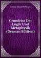 Grundriss Der Logik Und Metaphysik (German Edition), Erdmann Johann Eduard 
