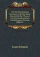 Die Wechselwirkung Zwischen Leib Und Seele: Eine Kritik Der Theorie Des Psychophysischen Parallelismus (German Edition), Franz Erhardt 