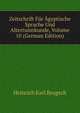 Zeitschrift Fur Agyptische Sprache Und Altertumskunde, Volume 10 (German Edition), Heinrich Karl Brugsch 