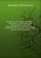 Bundel Van Onuitgegeeven Stukken: Dienende Ter Opheldering Der Vaderlandsche Historie En Regeeringsform, En Voornaamelyk Der Historie Van De Unie Van . Vermeerderd, Volume 2 (Dutch Edition), Jacobus Ermerins 