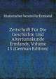 Zeitschrift Fur Die Geschichte Und Altertumskunde Ermlands, Volume 15 (German Edition), Historischer Verein Fur Ermland 