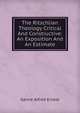 The Ritschlian Theology Critical And Constructive: An Exposition And An Estimate, Garvie Alfred Ernest 