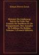 Histoire Du Limbourg: Suivie De Celle Des Comt?s De Daelhem Et De Fauquemont, Des Annales De L'abbaye De Rolduc, Volume 2 (French Edition), Simon Pierre Ernst 