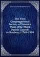 The First Congregational Society of Jamaica Plain (The Third Parish Church in Roxbury) 1769-1909, Ellen Lunt Frothingham Ernst 
