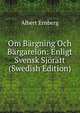 Om Bargning Och Bargarelon: Enligt Svensk Sjoratt (Swedish Edition), Albert Ernberg 