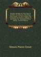 Histoire Abr?g?e Du Tiers-?tat De Brabant; Ou, M?moire Historique, Dans Lequel . On Voit L'Origine Des Communes En Brabant: L'?poque & Les Causes De . Assembl?es De La Nation . (French Edition), Simon Pierre Ernst 