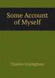 Some Account of Myself, Charles Erpingham 