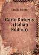 Carlo Dickens . (Italian Edition), Emilia Errera 